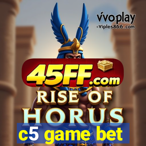 c5 game bet